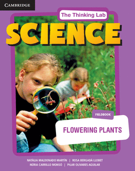 FLOWERING PLANTS - THE THINKING LAB SCIENCE (