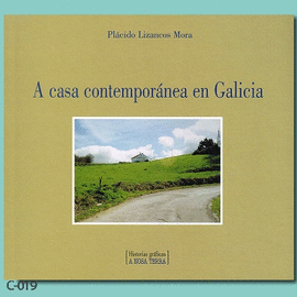 A CASA CONTEMPOR�NEA EN GALICIA