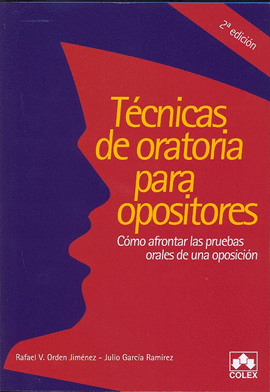 TECNICAS DE ORATORIA PARA OPOSITORES 2 ED.