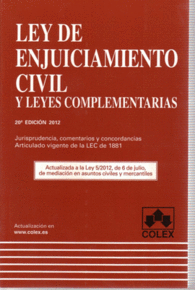 LEY DE ENJUICIAMIENTO CIVIL. 20 EDICI�N 2012