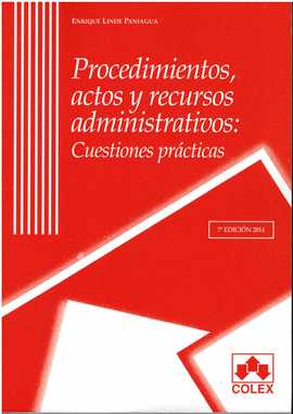 PROCEDIMIENTOS, ACTOS Y RECURSOS ADMINISTRATIVOS.7 ED