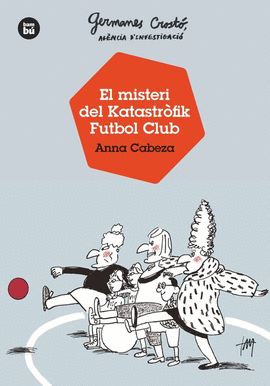 GERMANES CROST�, AG�NCIA D'INVESTIGACI�. EL MISTERI DEL KATASTR.F
