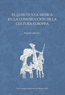 EL QUIJOTE Y LA MSICA EN LA CONSTRUCCIN DE LA CULTURA EUROPEA