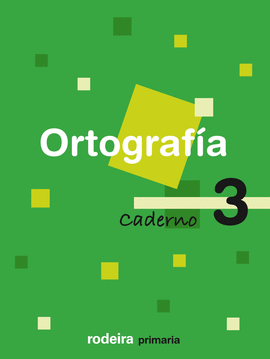 CADERNO ORTOGRAF�A 3 EP RODEIRA