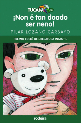 NON  TAN DOADO SER NENO! (PREMIO EDEB INFANTIL)