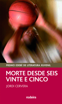 MORTE DESDE SEIS E VINTE E CINCO (GAL)