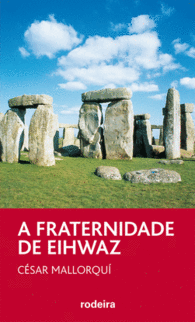 A FRATERNIDADE DE EIHWAZ