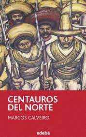 CENTAUROS DO NORTE (EDICIN ESPECIAL PARA DIPUT. A CORUA)