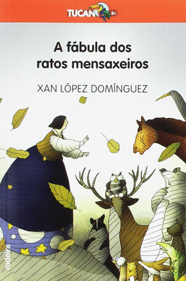 A FABULA DOS RATOS MENSAXEIROS
