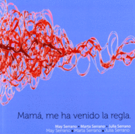 MAM� ME HA VENIDO LA REGLA CUENTO DE EXPLICACI�N A LAS NI�AS