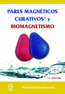 PARES MAGNTICOS CURATIVOS Y BIOMAGNETISMO