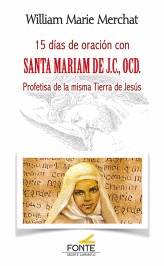 15 DAS DE ORACIN CON SANTA MARIAM DE JC., OCD