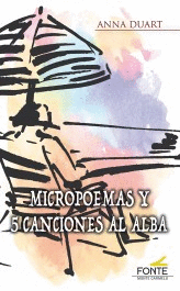 MICROPOEMAS Y 5 CANCIONES AL ALBA