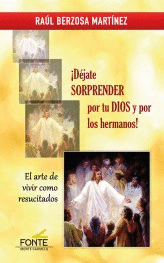 DJATE SORPRENDER POR TU DIOS Y POR LOS HERMANOS!