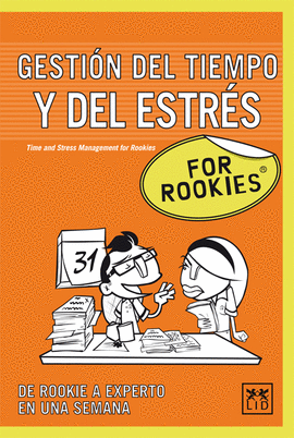 GESTIN DEL TIEMPO Y DEL ESTRS FOR ROOKIES