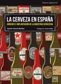 LA CERVEZA EN ESPA�A HISTORIA EMPRESARIAL