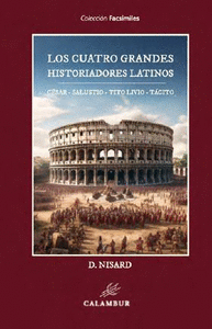 LOS CUATRO GRANDES HISTORIADORES LATINOS