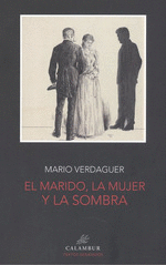 MARIDO LA MUJER Y LA SOMBRA,EL