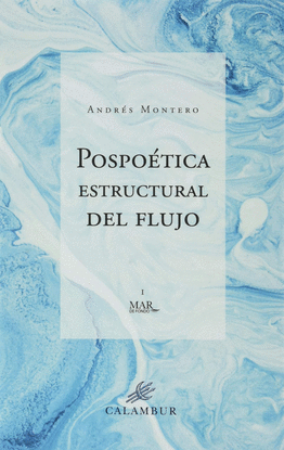POSPOETICA ESTRUCTURAL DEL FLUJO