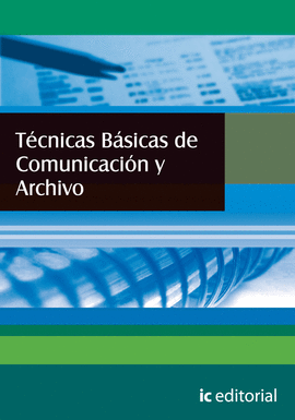 TCNICAS BSICAS DE COMUNICACIN Y ARCHIVO