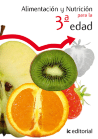 ALIMENTACI�N Y NUTRICI�N PARA LA 3� EDAD