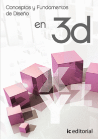 CONCEPTOS Y FUNDAMENTOS DE DISEO 3D