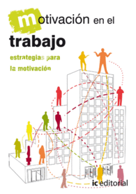 MOTIVACIN EN EL TRABAJO. ESTRATEGIAS PARA LA MOTIVACIN