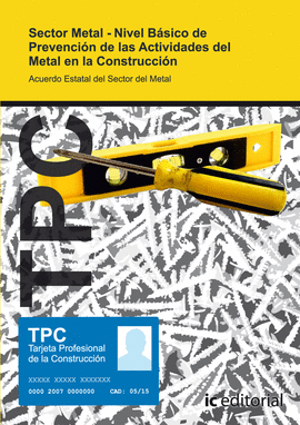 TPC SECTOR METAL - NIVEL BSICO DE PREVENCIN DE LAS ACTIVIDADES DEL METAL DE LA