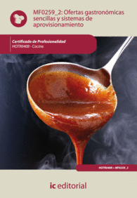 OFERTAS GASTRON�MICAS SENCILLAS Y SISTEMAS DE APROVISIONAMIENTO. HOTR0408 - COCI