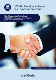 ATENCI�N AL CLIENTE EN EL PROCESO COMERCIAL. ADGG0208 - ACTIVIDADES ADMINISTRATI