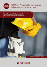 PREVENCIN DE RIESGOS LABORALES EN CONSTRUCCIN. EOCB0108 - FBRICAS DE ALBAILERA