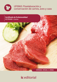 PREELABORACIN Y CONSERVACIN DE CARNES, AVES Y CAZA. HOTR0408 - COCINA