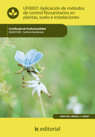APLICACI�N DE M�TODOS DE CONTROL FITOSANITARIOS EN PLANTAS, SUELO E INSTALACIONE