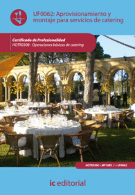 APROVISIONAMIENTO Y MONTAJE PARA SERVICIOS DE CATERING. HOTR0308 - OPERACIONES B