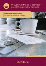 CONTROL DE LA ACTIVIDAD ECONMICA EN EL BAR Y CAFETERA. HOTR0508 - SERVICIOS DE