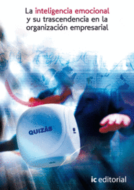 LA INTELIGENCIA EMOCIONAL Y SU TRASCENDENCIA EN LA ORGANIZACIN EMPRESARIAL