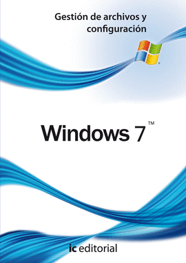 WINDOWS 7 - GESTI�N DE ARCHIVOS Y CONFIGURACI�N