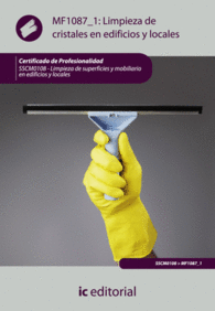 LIMPIEZA DE CRISTALES EN EDIFICIOS Y LOCALES. SSCM0108 - LIMPIEZA DE SUPERFICIES Y MOBILIARIO EN EDIFICIOS