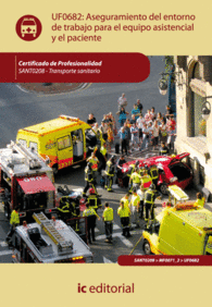 ASEGURAMIENTO DEL ENTORNO DE TRABAJO PARA EL EQUIPO ASISTENCIAL Y EL PACIENTE SANT0208