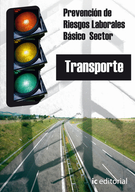 PREVENCI�N DE RIESGOS LABORALES B�SICO - SECTOR TRANSPORTES