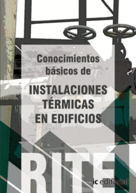 REGLAMENTO DE INSTALACIONES T�RMICAS EN EDIFICIOS - (VOL. 3). CONOCIMIENTOS B�SI