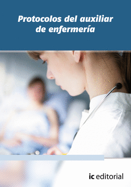 PROTOCOLOS DEL AUXILIAR DE ENFERMER�A