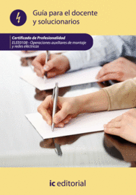 OPERACIONES AUXILIARES DE MONTAJE DE REDES ELCTRICAS. ELEE0108 GUA PARA EL DOC