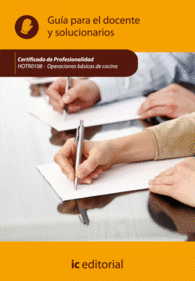 OPERACIONES B�SICAS DE COCINA. HOTR0108 GU�A PARA EL DOCENTE Y SOLUCIONARIOS