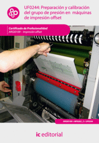 PREPARACI�N Y CALIBRACI�N DEL GRUPO DE PRESI�N EN M�QUINAS DE IMPRESI�N OFFSET.