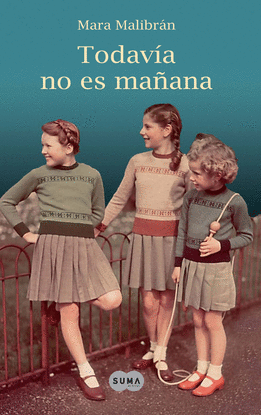TODAVIA NO ES MA�ANA