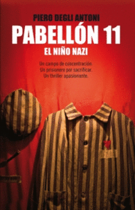 PABELLON 11 EL NI�O NAZI UN CAMPO D
