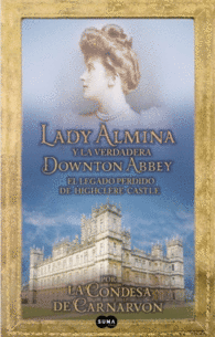 LADY ALMINA Y LA VERDADERA DOWNTON