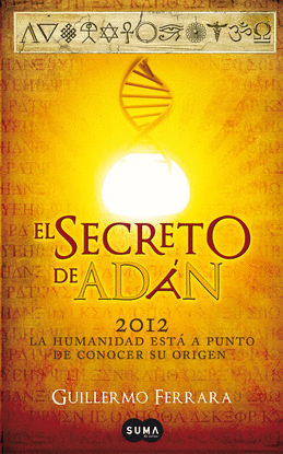 EL SECRETO DE ADAN 2012 LA HUMANIDA