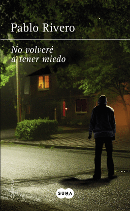 NO VOLVER� A TENER MIEDO